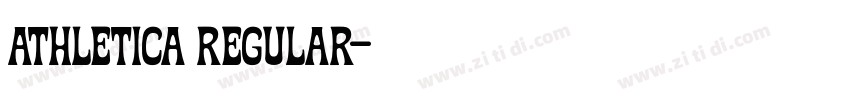 Athletica Regular字体转换 Athletica Regular字体转换